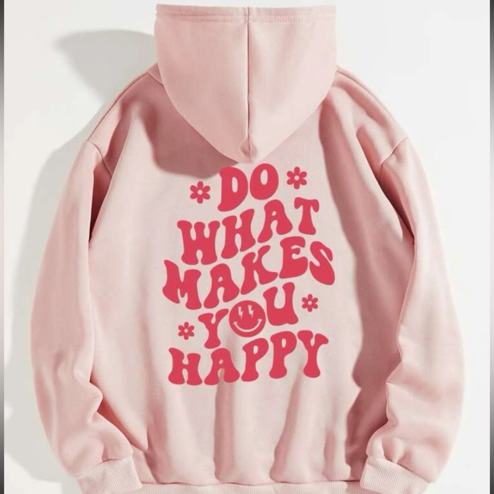 Do what makes you happy pink hoodie